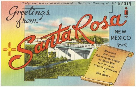 Greetings from Santa Rosa, New Mexico. Bridge over Rio Pecos near Coronado's Historical Crossing of 1541