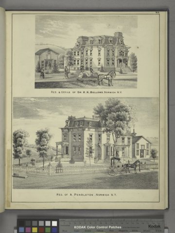 Res. and Office of Dr. H.K. Bellows, Norwich N.Y; Res. of A Pendleton, Norwich N.Y