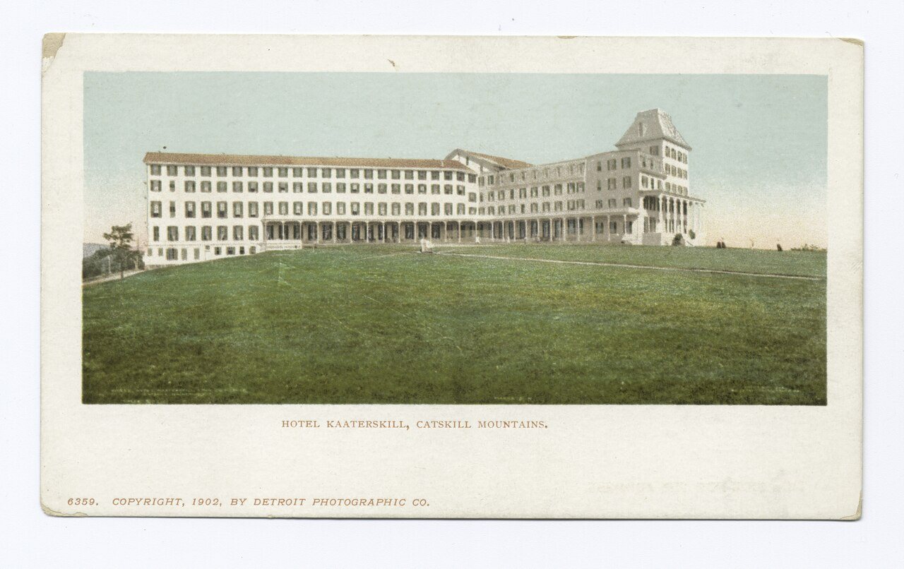 Kaaterskill Hotel, Catskills, N. Y