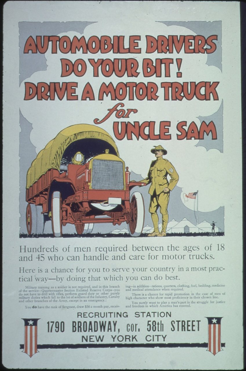 "Automobile Drivers Do Your Bit^ Drive A Motor Truck for Uncle Sam. Hundreds of men required between the ages of 18 and…