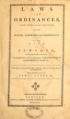 Laws and Ordinances for New York, printed by Samuel Loudon