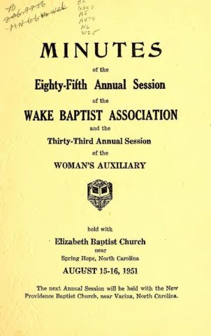 Minutes of the ... annual session of the Wake Baptist Association and the ... annual session of the Woman's Auxiliary