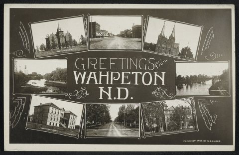 Greetings from Wahpeton, N.D