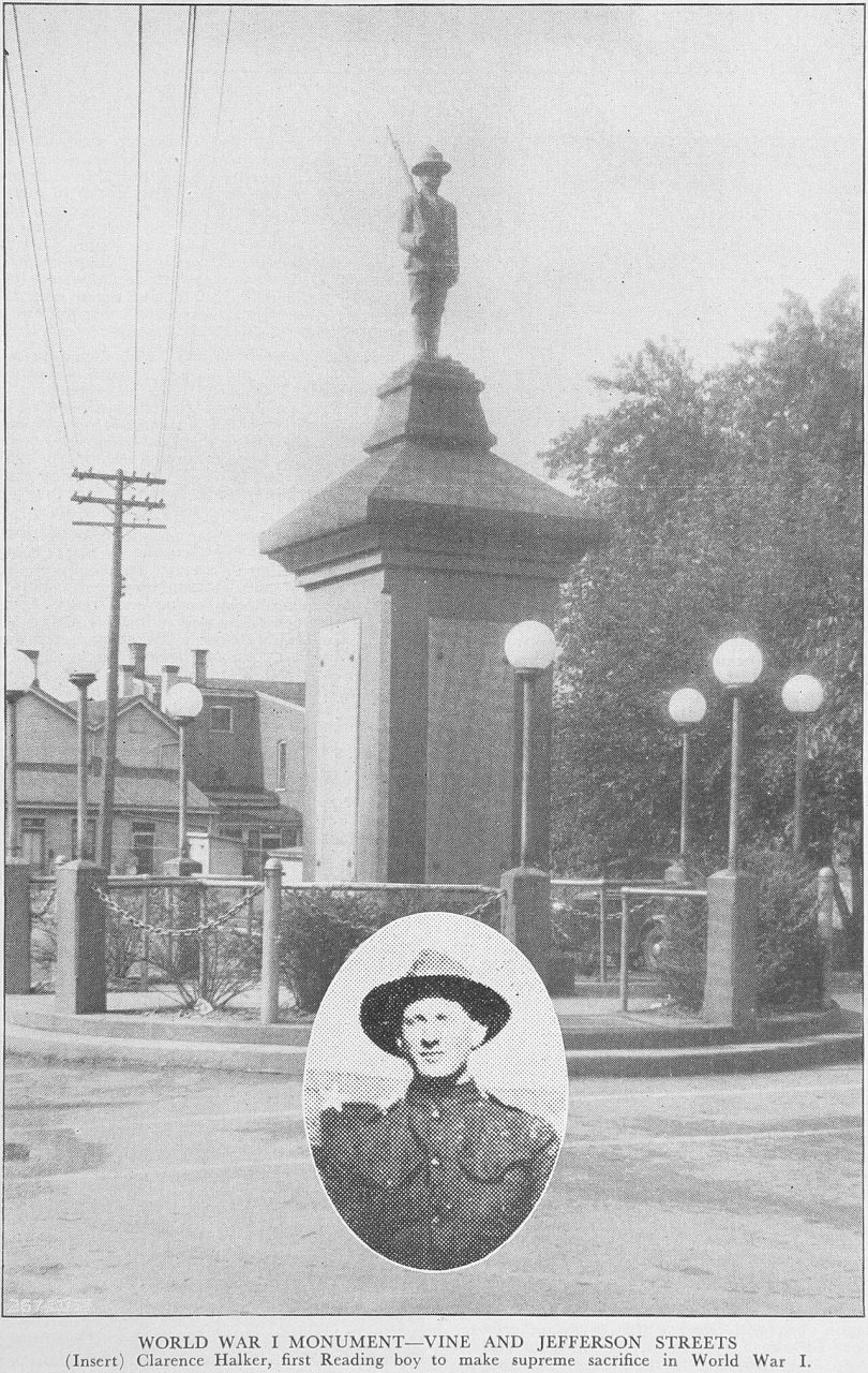 "WORLD WAR I MONUMENT - VINE AND JEFFERSON STREETS" "(Insert) Clarence Halker, first Reading boy to make supreme sacrif…