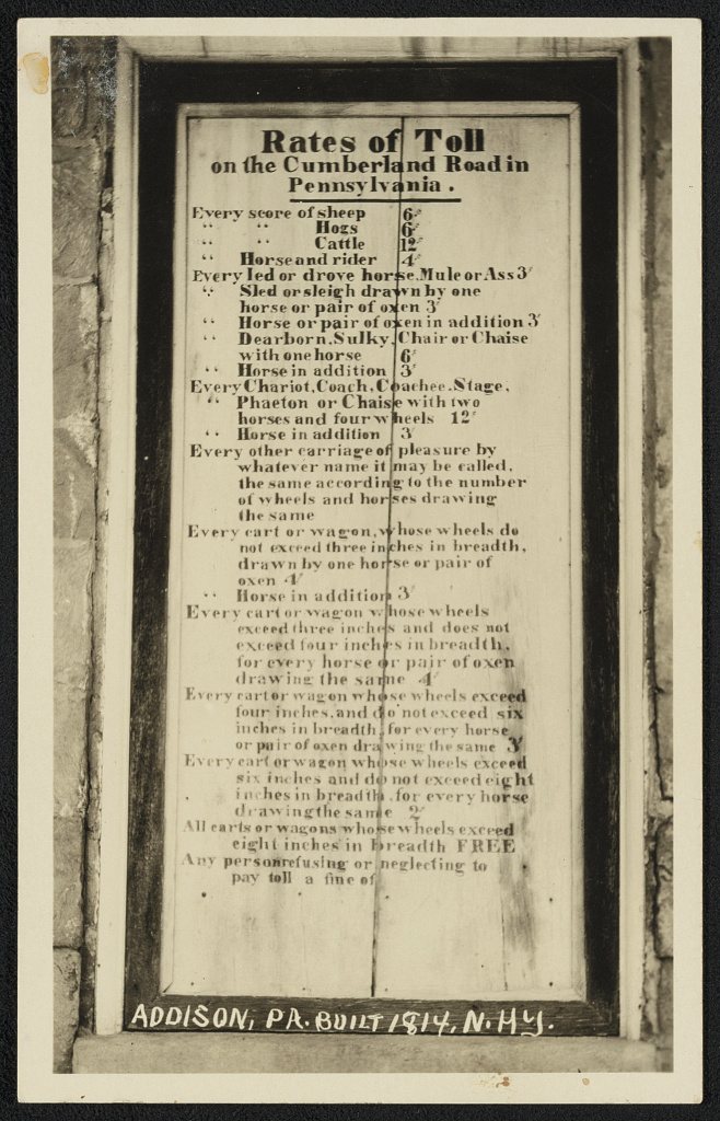 Addison, PA, built 1814, N. HY. Rates of Toll on the Cumberland Road in Pennsylvania