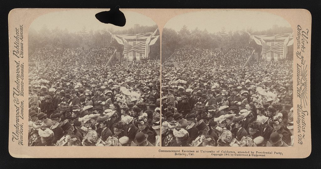 Commencement Exercises at University of California, attended by Presidential Party