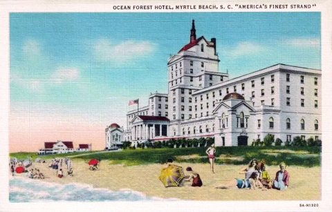 Myrtle Beach - Ocean Forest Hotel (1935)