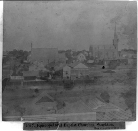 Episcopal and Baptist Churches, Stockton, San Joaquin County