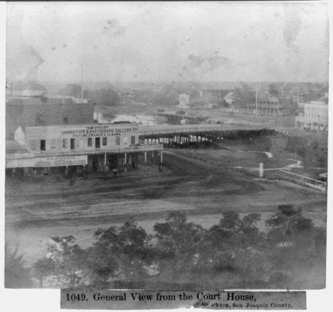 General view from the Court House, Stockton, San Joaquin County