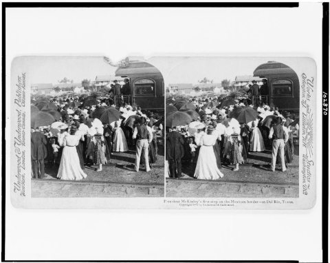 President McKinley's first stop on the Mexican border--Del Rio, Texas