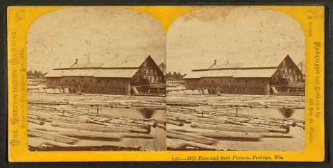 Mill dam and sash factory, Peshtigo, Wis