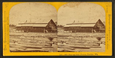 Mill dam and sash factory, Peshtigo, Wis