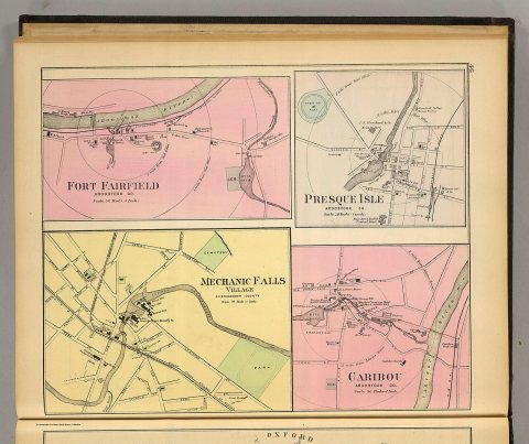 Fort Fairfield, Aroostook Co. Presque Isle, Aroostook Co. Caribou, Aroostook Co. Mechanic Falls Village, Androscoggin C…