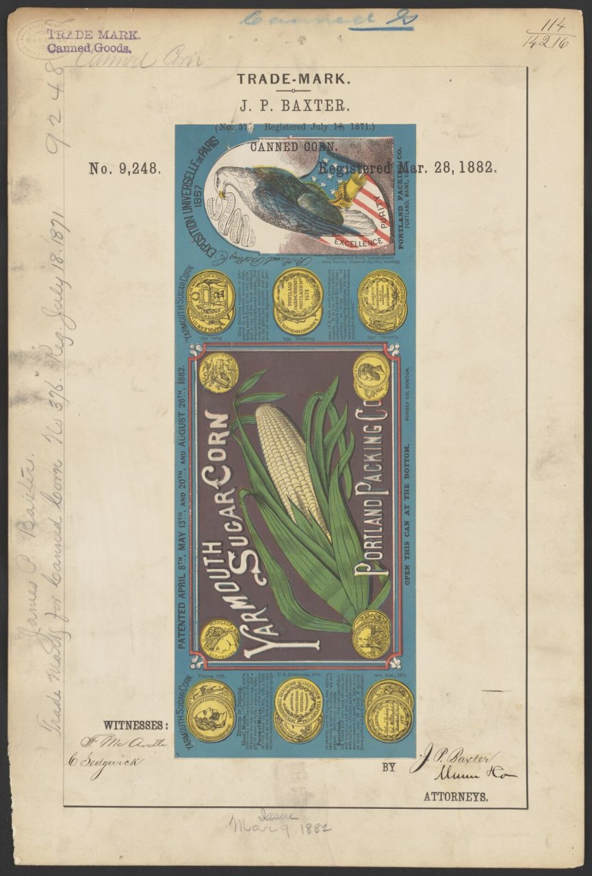 Trademark registration by J. P. Baxter for Yarmouth Portland Packing Co brand Canned Corn, 1882 Mar. 28, from the Libra…