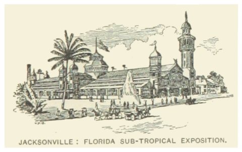 US-FL(1891) p173 JACKSONVILLE, FLORIDA SUB-TROPICAL EXPOSITION