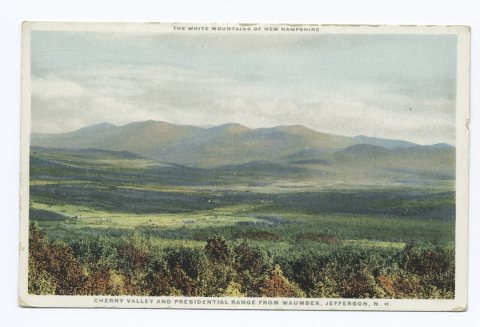 Cherry Valley and Presidential Range Waumbek, Jefferson, N. H., The White Mountains of New Hampshire