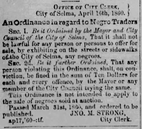 "An Ordinance in Regard to Negro Traders" The Daily Selma Reporter, June 1, 1860