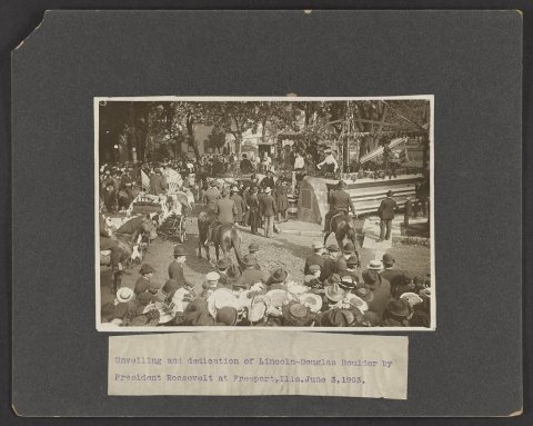 Unveiling and dedication of Lincoln-Douglas Boulder by President Roosevelt at Freeport, Ills. June 3, 1903