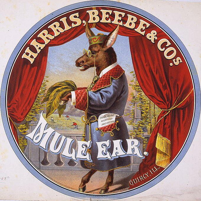 Mule Ear (tobacco) 1872 lithograph art - Harris, Beebe & Cos., Quincy, Ill. - The Hatch LithCo., 32 & 34 Vesey St. N.Y.…