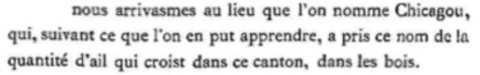 1687 Henri Joutel gives etymology of Chicago as from the word for garlic, Chicagou