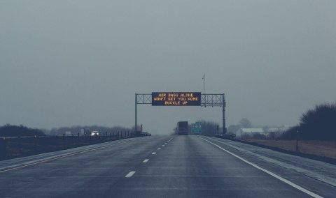 Air Bags Alone Won't Get You Home - Buckle Up Highway Safety Digital Billboard