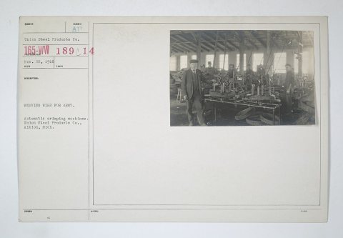 Industries of War - Barbed Wire - WEAVING WIRE FOR ARMY. Automatic crimping machines. Union Steel Products Co., Albino,…